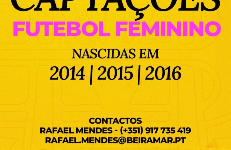 Futebol Feminino: Abertas as Captações da Nova Geração