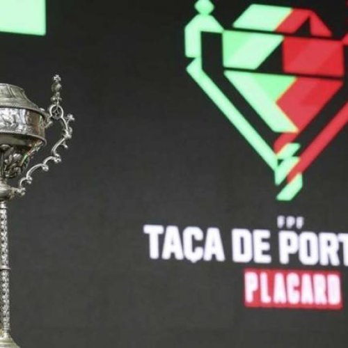 Taça de Portugal com data e hora oficial